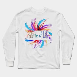 Palette of Life Colors Life rainbow Long Sleeve T-Shirt